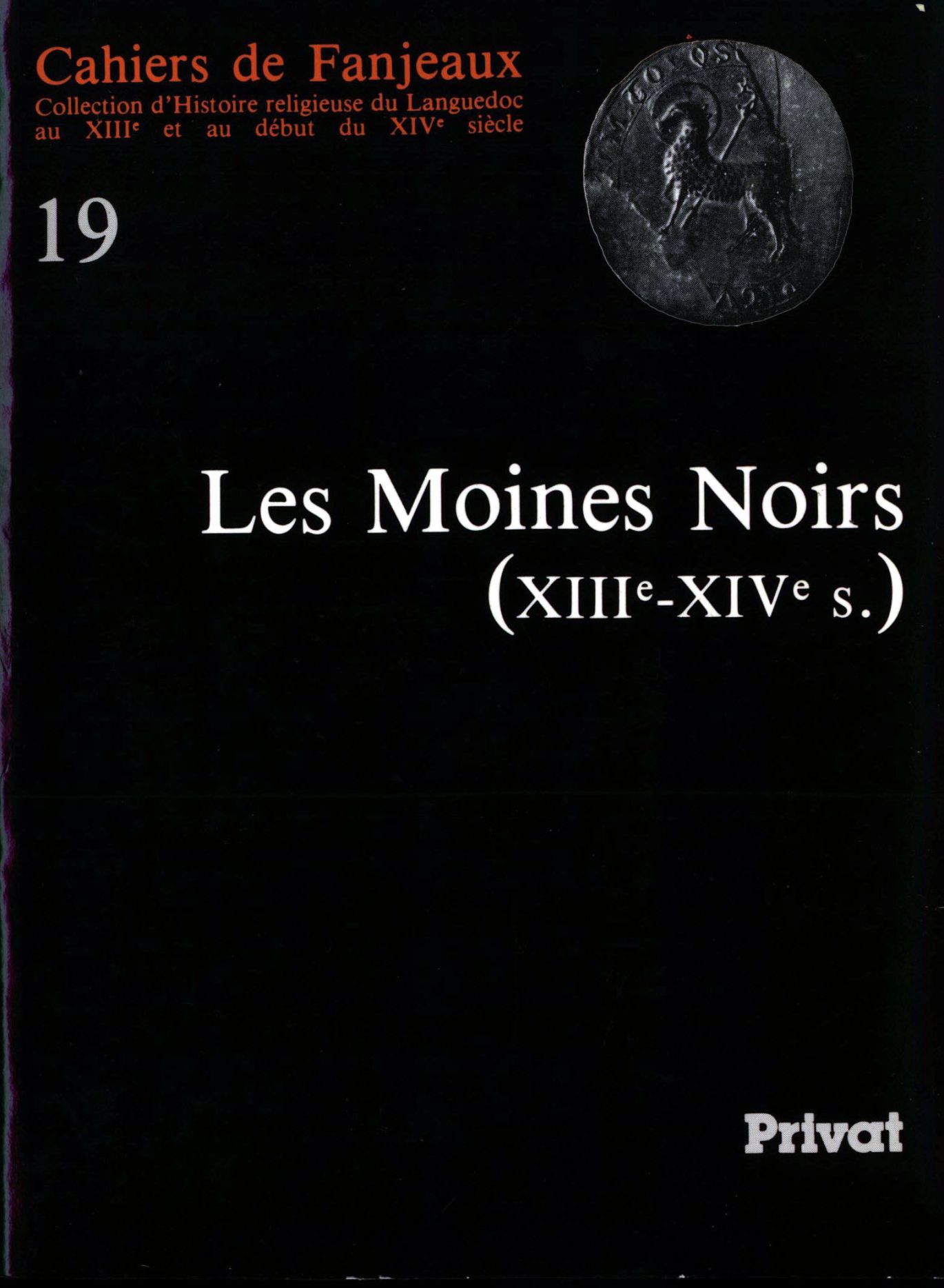 Cahier de Fanjeaux Les Moines noirs N° 19