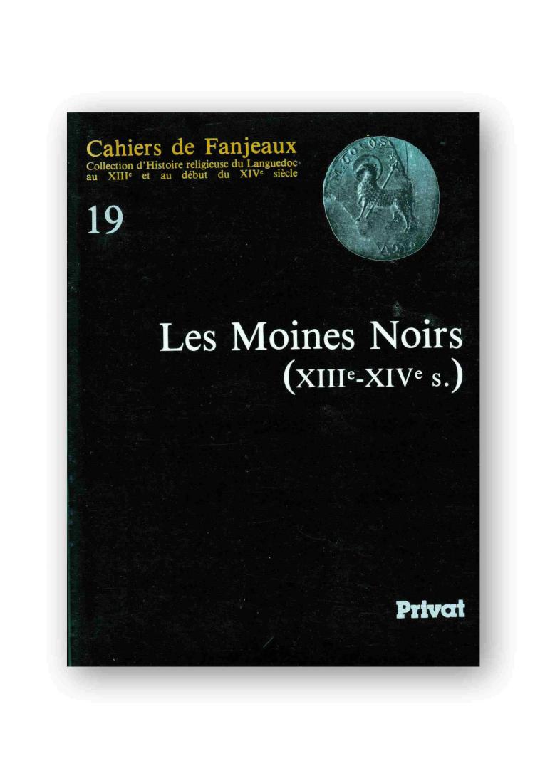 Les Moines Noirs en Languedoc : 13e-14e s.