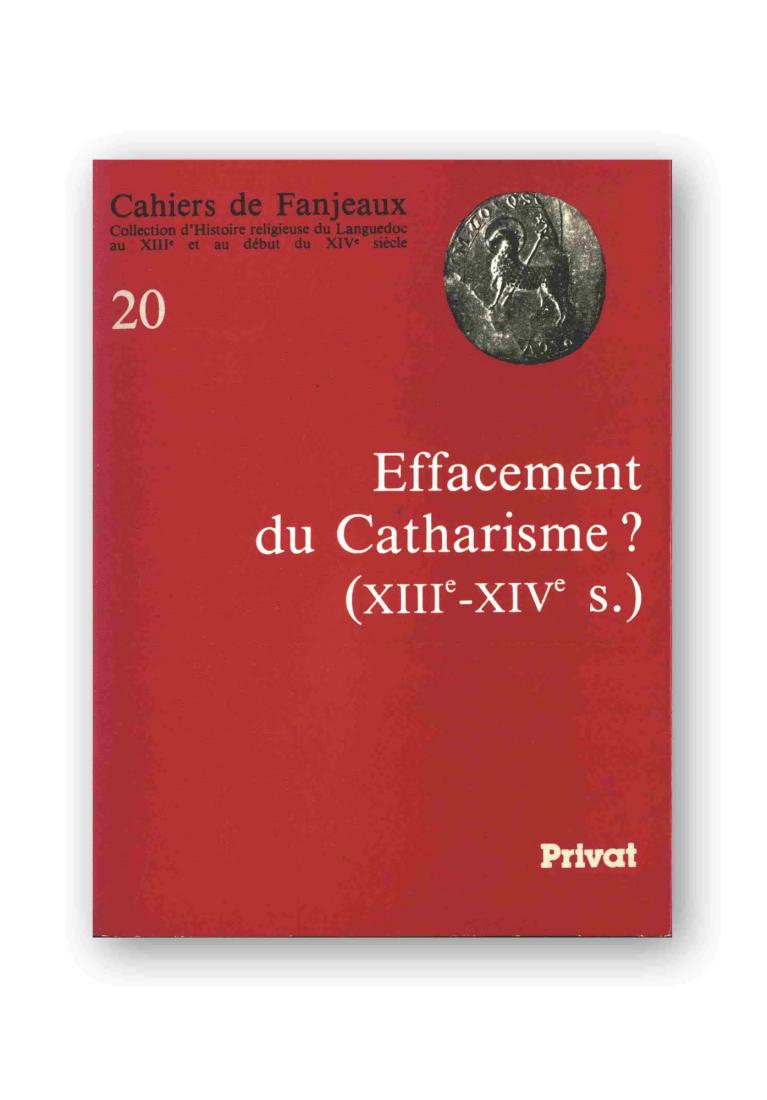 Effacement du Catharisme ? : XIIIe-XIVe s.