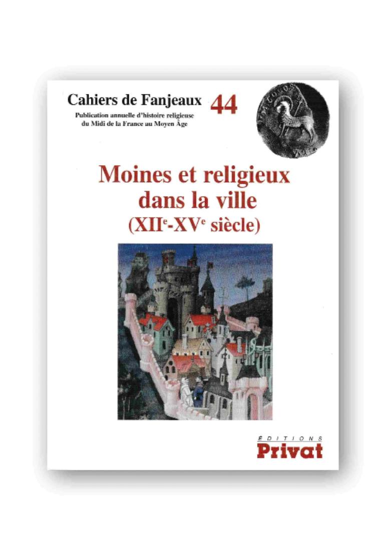 Moines et religieux dans la ville (XIIe-XVe s.)