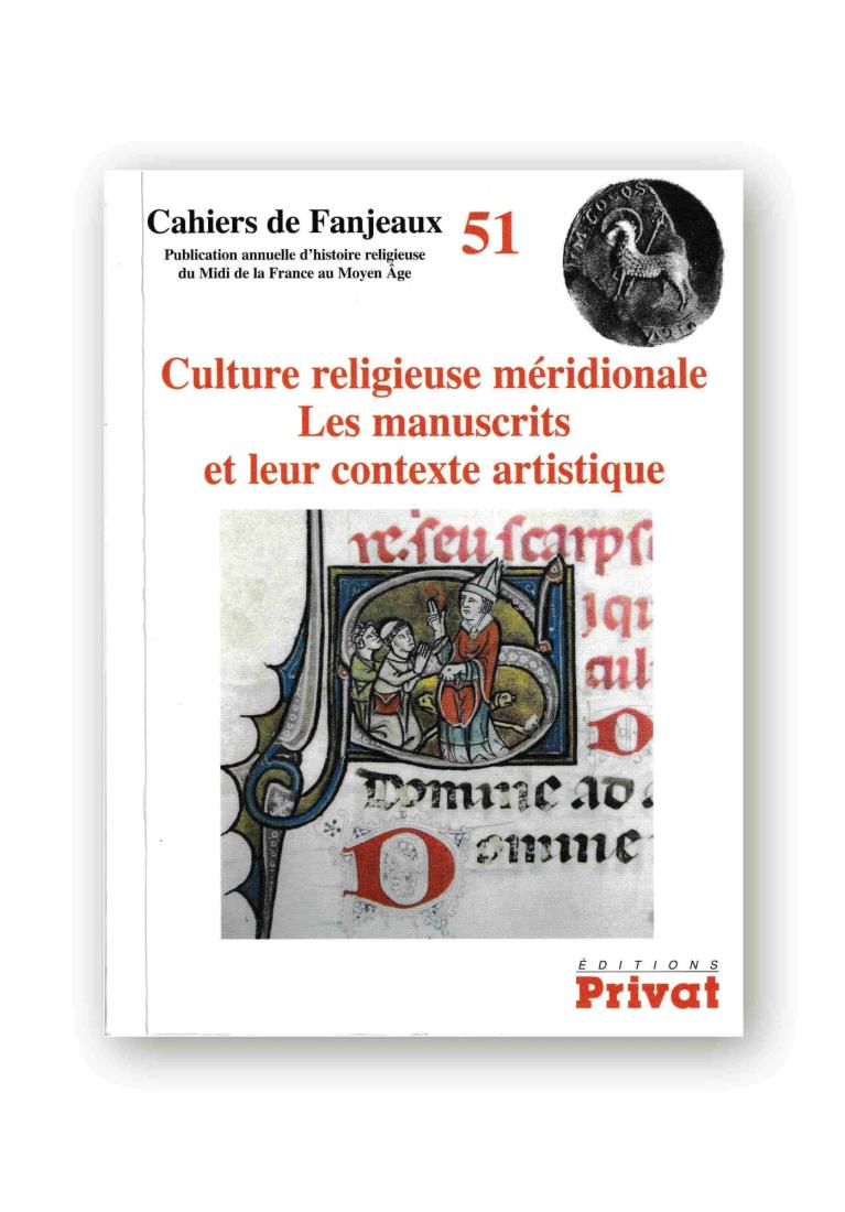 Culture religieuse méridionale. Les manuscrits et leur contexte artistique