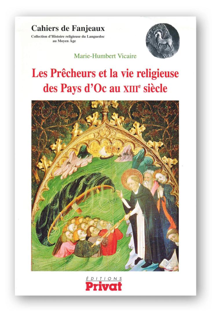 Les Prêcheurs et la vie religieuse des Pays d’Oc au XIIIe s.