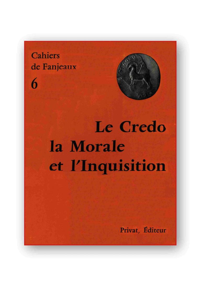 Le Credo, la Morale et l'Inquisition